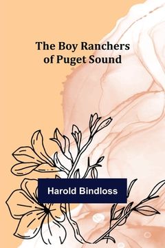 portada The Boy Ranchers of Puget Sound (in English)