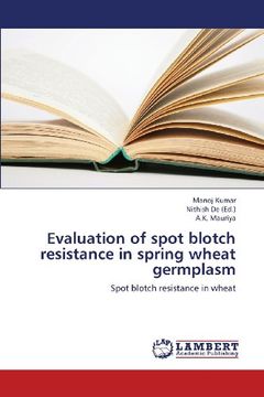 portada Evaluation of Spot Blotch Resistance in Spring Wheat Germplasm