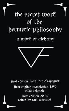 portada The Secret Work of the Hermetic Philosophy: A Work of Alchemy (en Inglés)