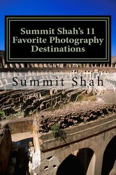 portada Summit Shah's 11 Favorite Photography Destinations (in English)