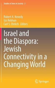 portada Israel and the Diaspora: Jewish Connectivity in a Changing World (en Inglés)