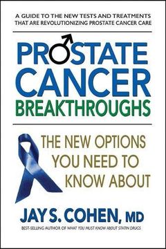 portada Prostate Cancer Breakthroughs: The New Options You Need To Know About (en Inglés)