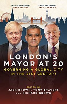 portada London'S Mayor at 20: Governing a Global City in the 21St Century (en Inglés)
