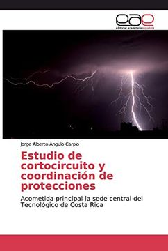 portada Estudio de Cortocircuito y Coordinación de Protecciones: Acometida Principal la Sede Central del Tecnológico de Costa Rica
