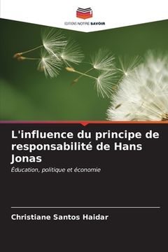 portada L'influence du principe de responsabilité de Hans Jonas (en Francés)