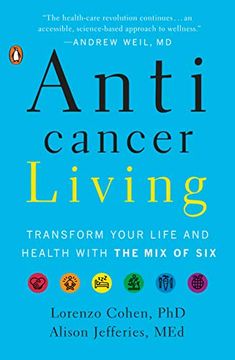 portada Anticancer Living: Transform Your Life and Health With the mix of six (en Inglés)
