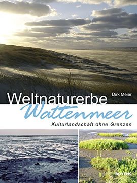 portada Weltnaturerbe Wattenmeer: Kulturlandschaft ohne Grenzen (in German)