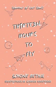portada Thirteen Hours To Fly (en Inglés)