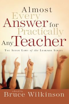 portada Almost Every Answer for Practically any Teacher (Seven Laws of the Learner Series) 