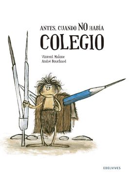 portada Antes, Cuando no Había Colegio (Albumes (Edelvives)) (in Spanish)