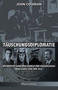 portada Täuschungsdiplomatie: ein Bericht über den Verrat der Regierungen Englands und der USA (in German)