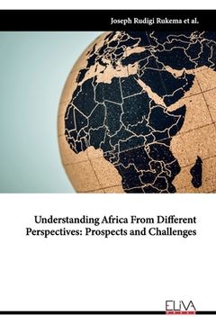 portada Understanding Africa from Different Perspectives: Prospects and Challenges (in English)