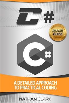 portada C#: A Detailed Approach to Practical Coding (en Inglés)