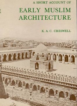 portada Short Account of Early Muslim Architecture (en Inglés)