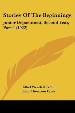 portada stories of the beginnings: junior department, second year, part 1 (1922) (en Inglés)