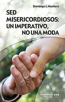 portada Sed Misericordiosos: Un Imperativo, no una Moda (in Spanish)