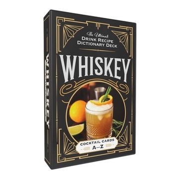 portada Whiskey Cocktail Cards A–Z: The Ultimate Drink Recipe Dictionary Deck (Cocktail Recipe Deck) (in English)