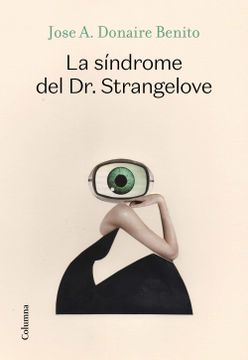 portada La Síndrome del dr. Strangelove 