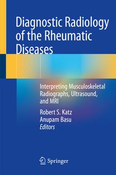 portada Diagnostic Radiology of the Rheumatic Diseases: Interpreting Musculoskeletal Radiographs, Ultrasound, and MRI (en Inglés)