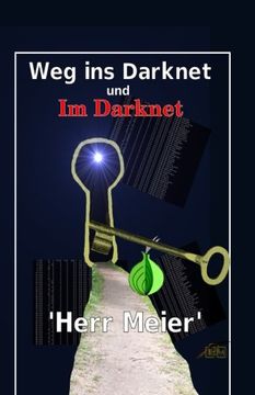 portada Weg ins Darknet und Im Darknet