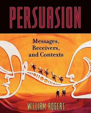 portada persuasion: messages, receivers, and contexts (en Inglés)