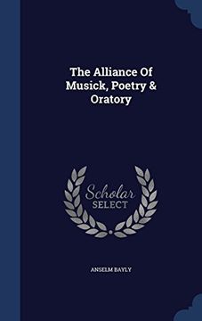portada The Alliance of Musick, Poetry & Oratory