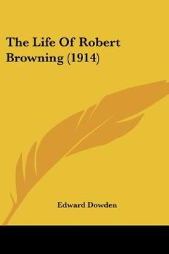 portada the life of robert browning (1914) (en Inglés)