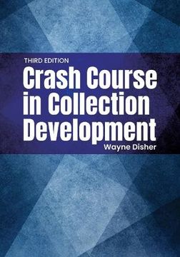 portada Crash Course in Collection Development (en Inglés)