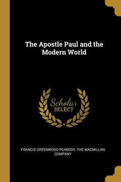 portada The Apostle Paul and the Modern World (in English)