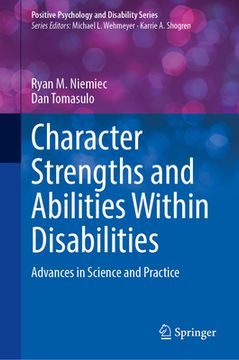 portada Character Strengths and Abilities Within Disabilities: Advances in Science and Practice (in English)