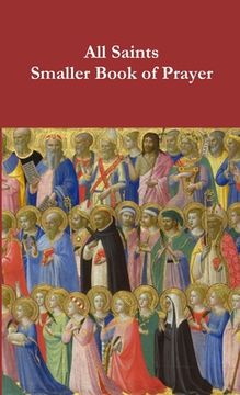 portada All Saints Smaller Book of Prayer (en Inglés)