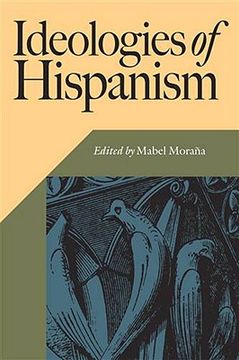 portada ideologies of hispanism (en Inglés)