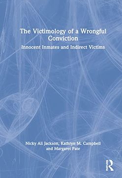 portada The Victimology of a Wrongful Conviction (en Inglés)
