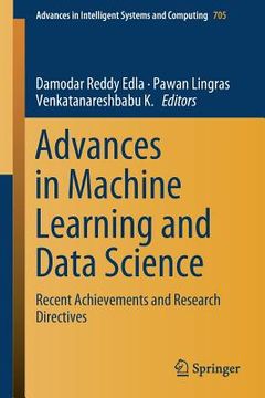 portada Advances in Machine Learning and Data Science: Recent Achievements and Research Directives (en Inglés)
