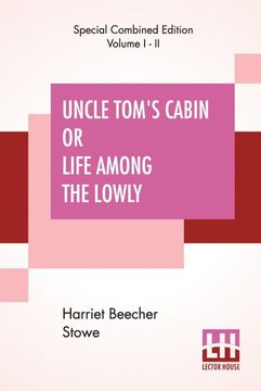 portada Uncle Toms Cabin or Life Among the Lowly Complete (en Inglés)
