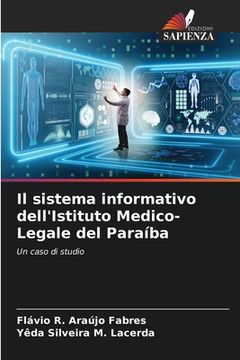 portada Il sistema informativo dell'Istituto Medico-Legale del Paraíba (en Italiano)