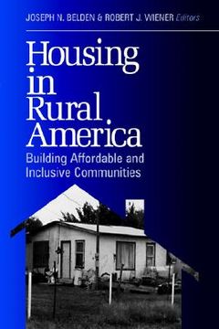 portada housing in rural america: building affordable and inclusive communities (en Inglés)
