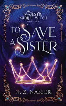 portada To Save a Sister: A Paranormal Women's Fiction Novel (en Inglés)
