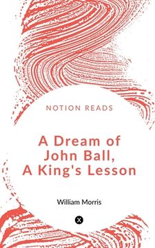 portada A Dream of John Ball, A King's Lesson (en Inglés)