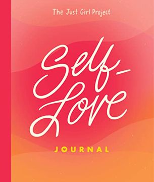 portada The Just Girl Project Self-Love Journal (en Inglés)