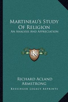 portada martineau's study of religion: an analysis and appreciation (in English)