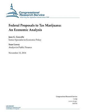 portada Federal Proposals to Tax Marijuana: An Economic Analysis (in English)