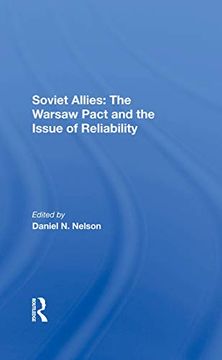 portada Soviet Allies: The Warsaw Pact and the Issue of Reliability (en Inglés)