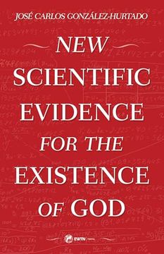 portada New Scientific Evidence for the Existence of God (en Inglés)