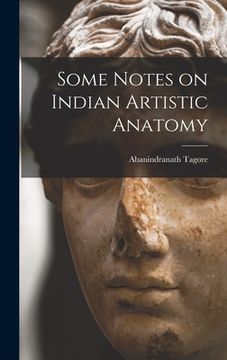 portada Some Notes on Indian Artistic Anatomy (en Inglés)