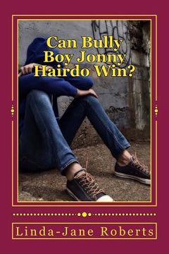 portada Can Bully Boy Jonny Hairdo Win?