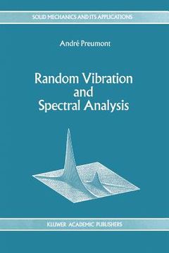 portada random vibration and spectral analysis/vibrations aleatoires et analyse spectral (en Inglés)