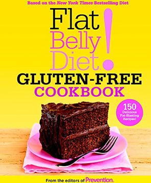 portada Flat Belly Diet! Gluten-Free Cookbook: 150 Delicious Fat-Blasting Recipes! (en Inglés)