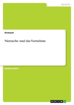 portada Nietzsche und das Vornehme (en Alemán)