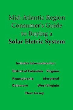portada Mid-Atllantic Consumer's Guide to Buying a Solar Electric System (en Inglés)